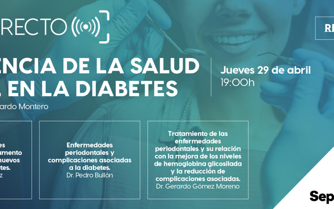 La influencia de la salud bucal en la diabetes, a debate en SED DIRECTO