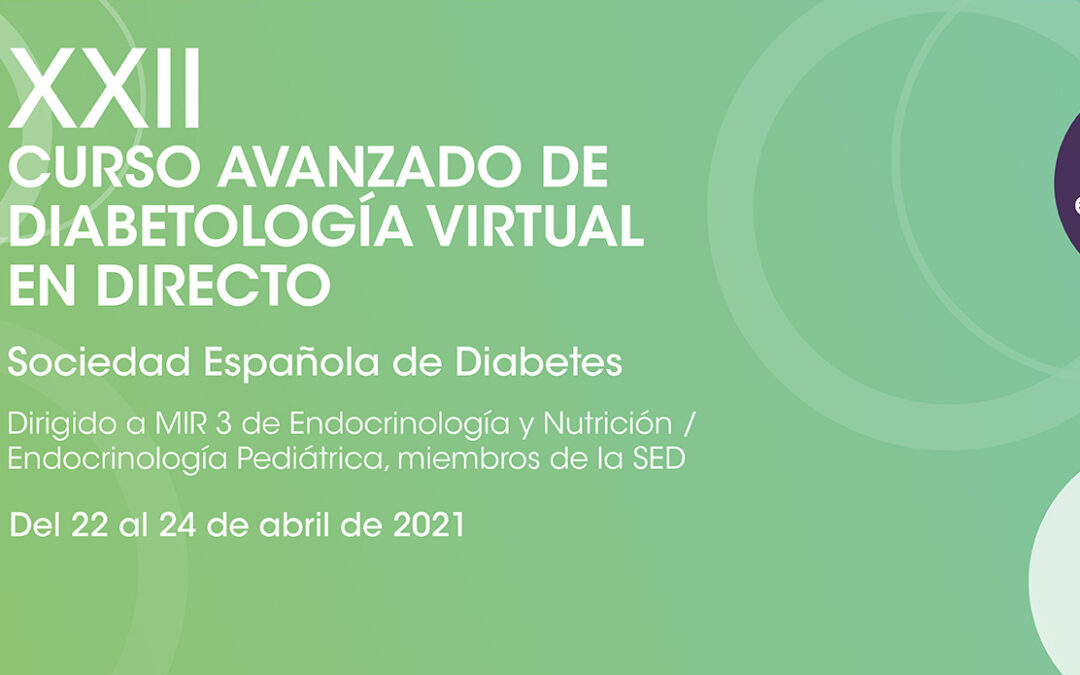 Éxito del ‘XXII Curso Avanzado de Diabetología Virtual en Directo’