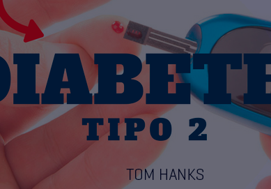 Que es la diabetes tipo 2 y como evitarla: El caso de Tom Hanks